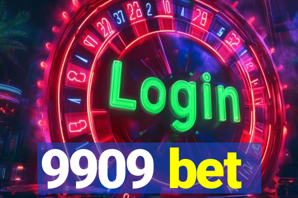9909 bet